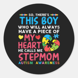 There's This Boy He Calls Me Stepmom Autism Awaren Classic Round Sticker
