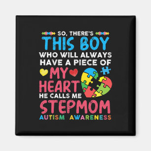 There's This Boy He Calls Me Stepmom Autism Awaren Magnet