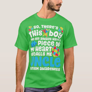 Theres This Boy He Calls Me Uncle Autism Awareness T-Shirt