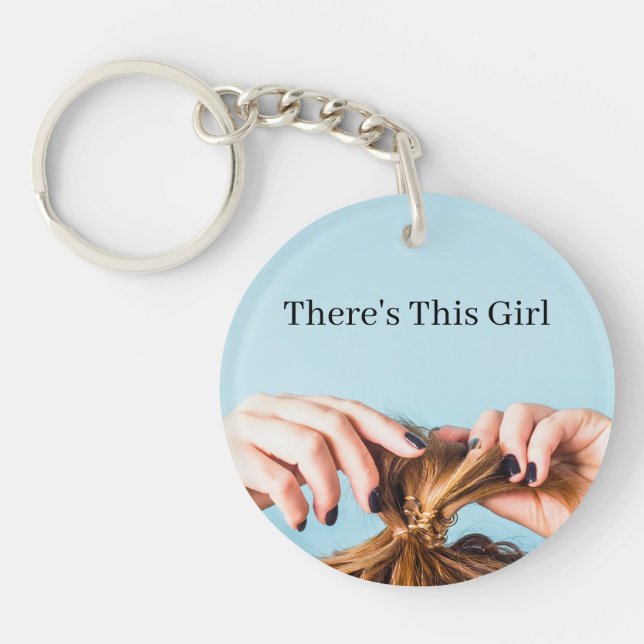 There's This Girl Keychain (Front)