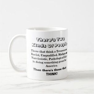 There's Two Kinds Of People...... Coffee Mug