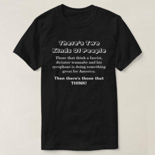 There's Two Kinds Of People...... T-Shirt