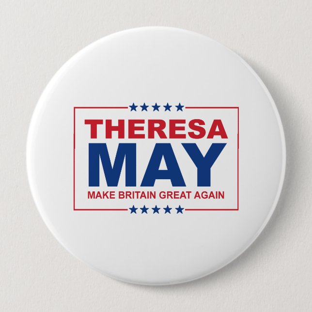 Theresa May - Make Britain Great Again - -  4 Inch Round Button (Front)