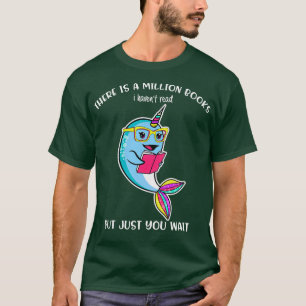 Therex27s A Million Books I Havenx27t Read Book An T-Shirt