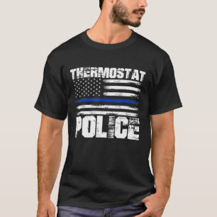 Thermostat Police Dad Fathers Day Blue Line Usa Fl T-Shirt