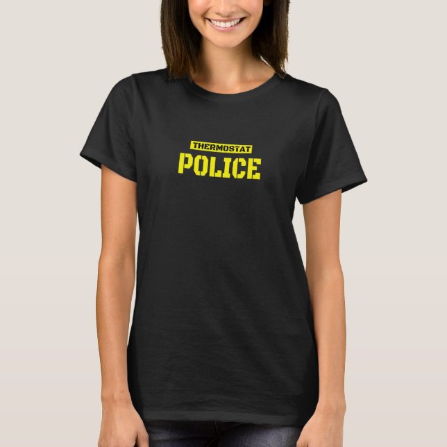 Thermostat Police Dad Heating Cooling HVAC Temp Co T-Shirt (Front)