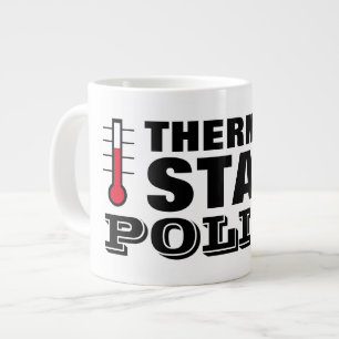Thermostat Police funny large jumbo size Coffee Mug