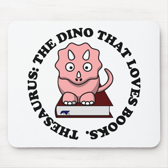 Thesaurus: A Dinosaur Who Loves Reading Books Mouse Pad (Front)
