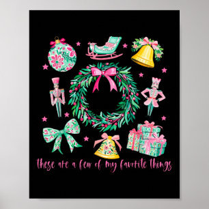 These Are A Few Of My Favourite Things Christmas N Poster