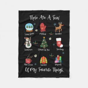 These Are A Few Of My Favourite Things  Fleece Blanket