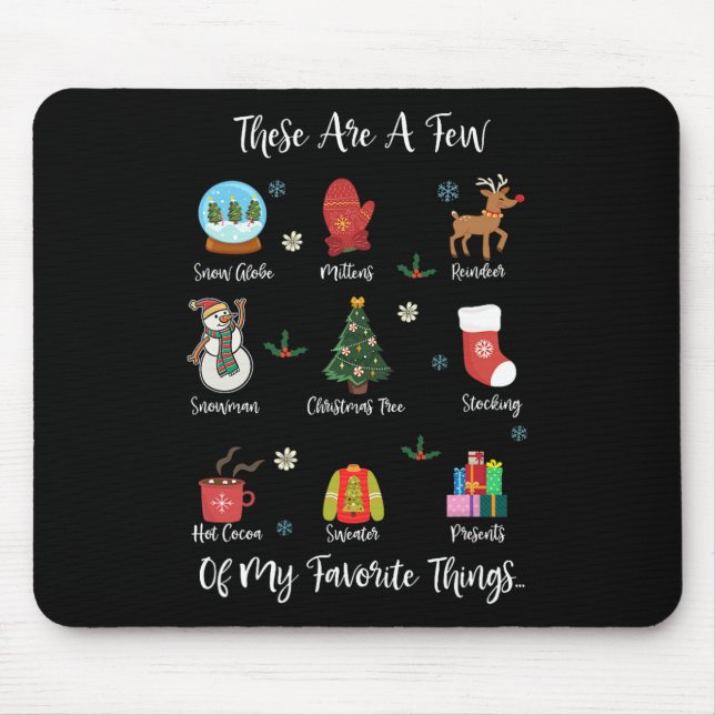 These Are A Few Of My Favourite Things  Mouse Pad (Front)
