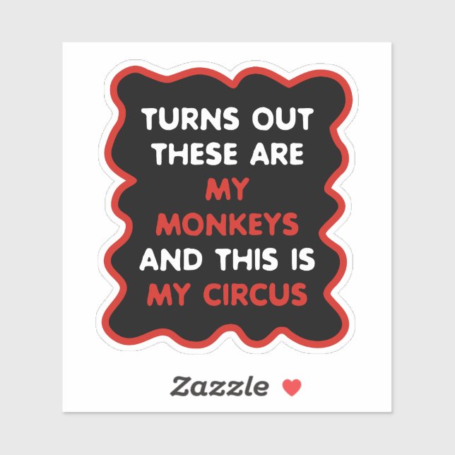 These Are My Monkeys And This Is My Circus (Sheet)