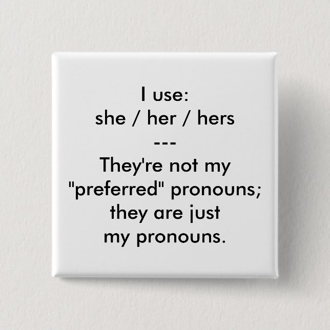 "These are my pronouns" button (Front)