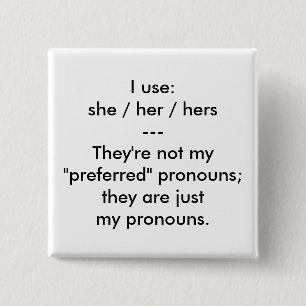 "These are my pronouns" button