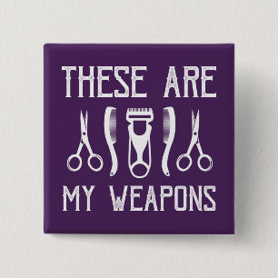 These Are My Weapons 2 Inch Square Button