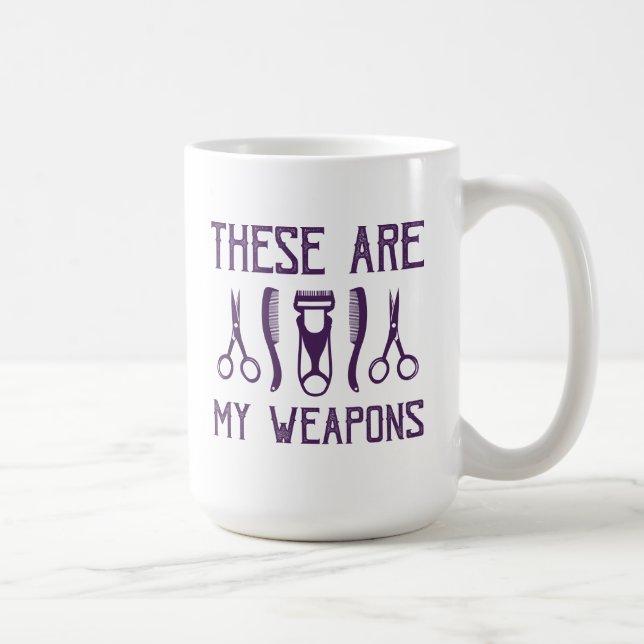 These Are My Weapons Coffee Mug (Right)