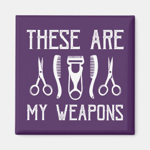 These Are My Weapons Magnet