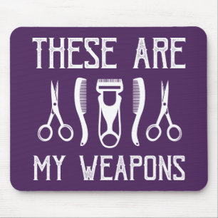 These Are My Weapons Mouse Pad