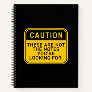 These Are Not The Notes You're Looking For Noteboo Notebook