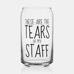 These Are The Tears Of My Staff Can Glass