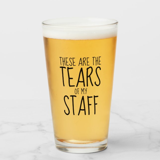 These Are The Tears Of My Staff Glass (Front Filled)