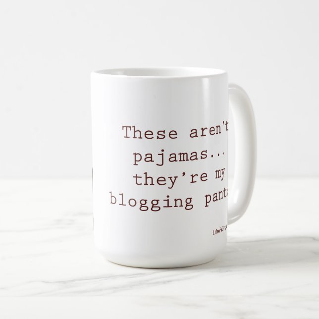 These aren’t pyjamas... they’re my blogging pants! coffee mug (Front Right)