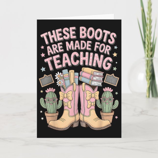 These Boots Are Made For Teaching Western Back To  Card (Front)