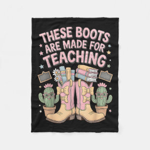 These Boots Are Made For Teaching Western Back To Fleece Blanket