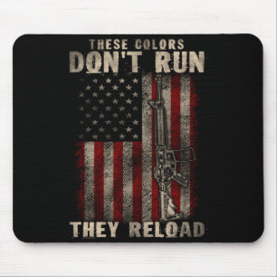 These-colors Don't Run They Reload, Gun.s With Usa Mouse Pad