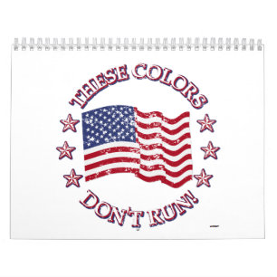 These Colours Don't Run! American Flag & Stars Calendar