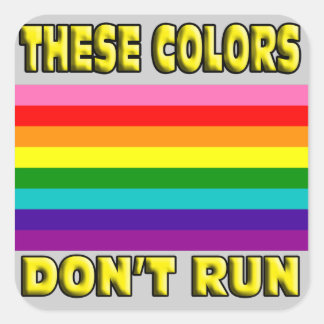 These colours don't run! Original 8 striped LGBT Square Sticker