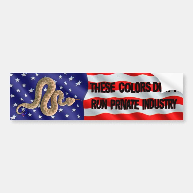These Colours Dont Run Private Industry Bumper Sticker (Front)