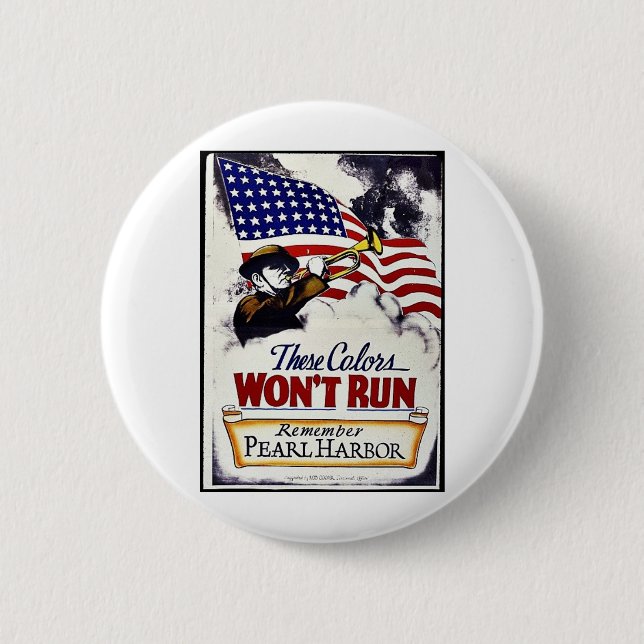 These Colours, Won't Run, Pearl Harbour 2 Inch Round Button (Front)