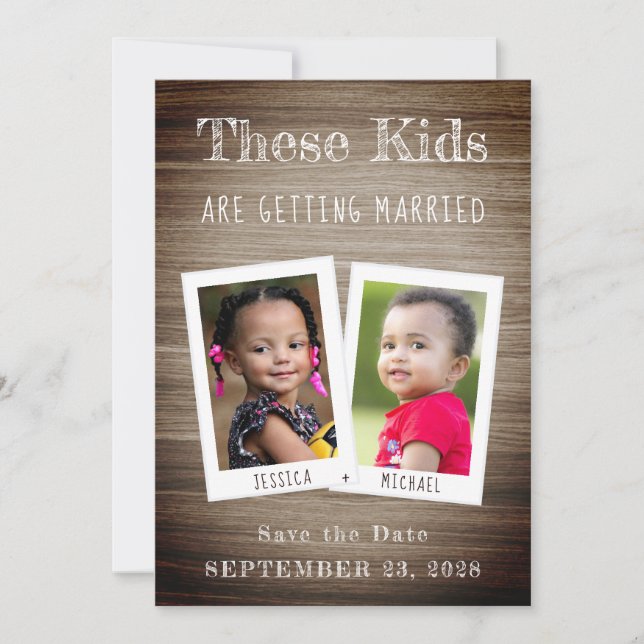 These Kids Are Getting Married Photos Wood Funny Save The Date (Front)
