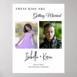 These Kids Are Getting Married Rehearsal Dinner Poster