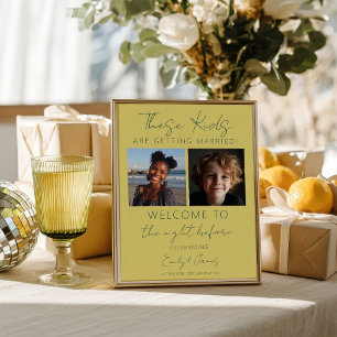 These Kids Are Getting Married Rehearsal Dinner Poster