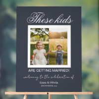 These Kids Are Getting Married Sign,These Kids Are