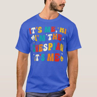 Thespian Funny Theatre Gifts Drama Theatre 1 T-Shirt