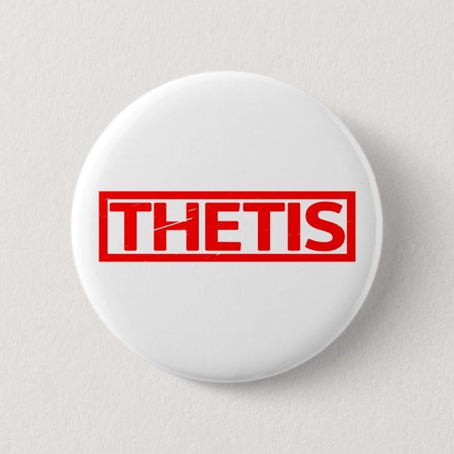Thetis Stamp 2 Inch Round Button (Front)