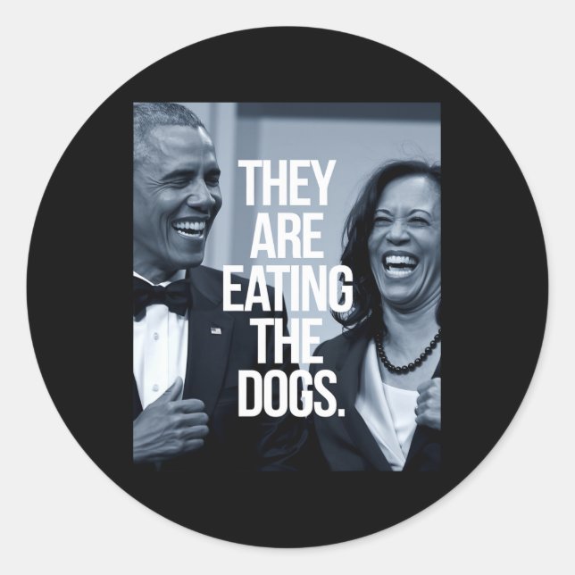 They Are Eating The Dogs  Classic Round Sticker (Front)