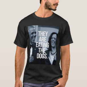 They Are Eating The Dogs Support President Kamala T-Shirt