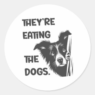 They Are Eating The Dogs Usa Election Trump 2024 H Classic Round Sticker