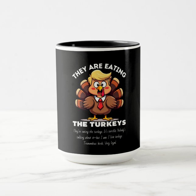 They Are Eating the Turkeys  Mug (Center)