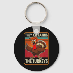 They Are Eating The Turkeys Thanksgiving Humour  Keychain