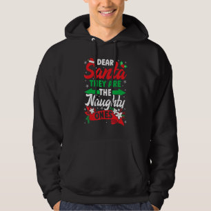 They Are The Naughty Ones   Santa Claus Merry Chri Hoodie