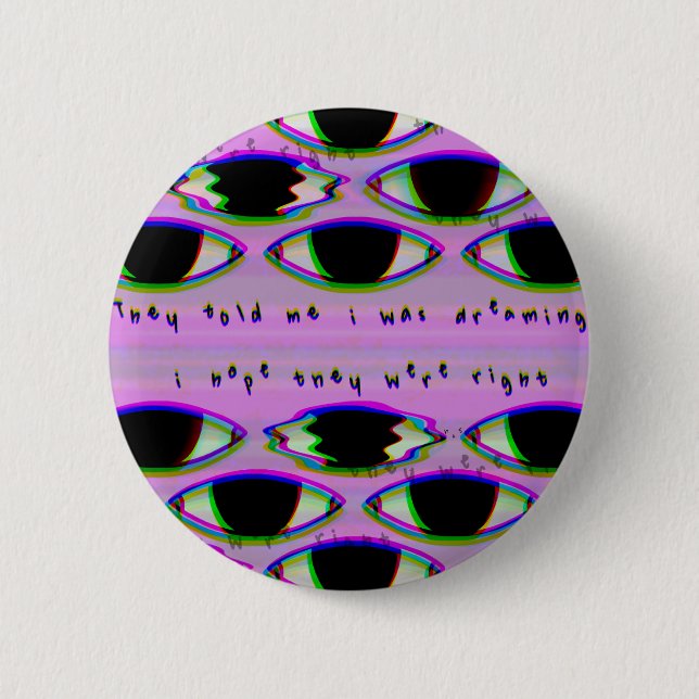 They Are Watching - Glitched Dreamcore Pin (Front)