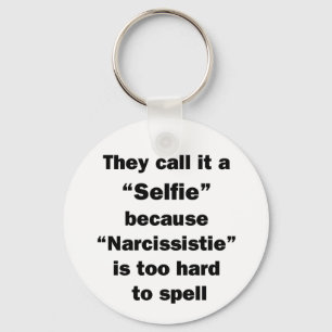 They Call It A Selfie Keychain
