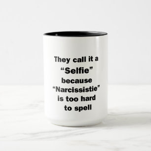 They Call It A Selfie Mug