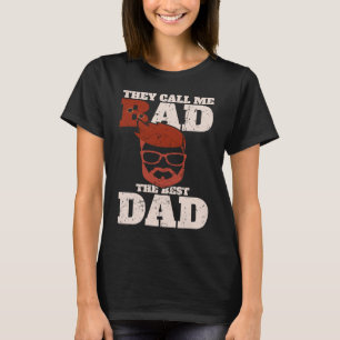 They call me bad the best dad  Bester Papa T-Shirt