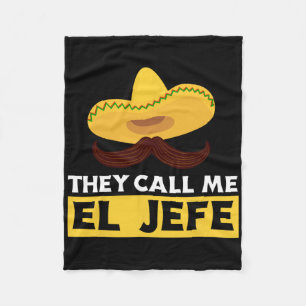 They Call Me El Jefe Boss Funny Mexican Chef Cook Fleece Blanket